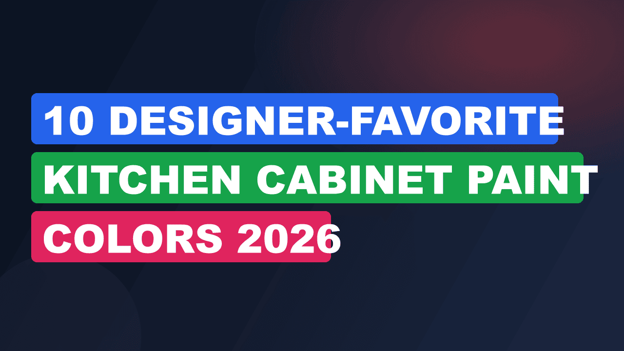 10 Designer-Favorite Kitchen Cabinet Paint Colors 2026