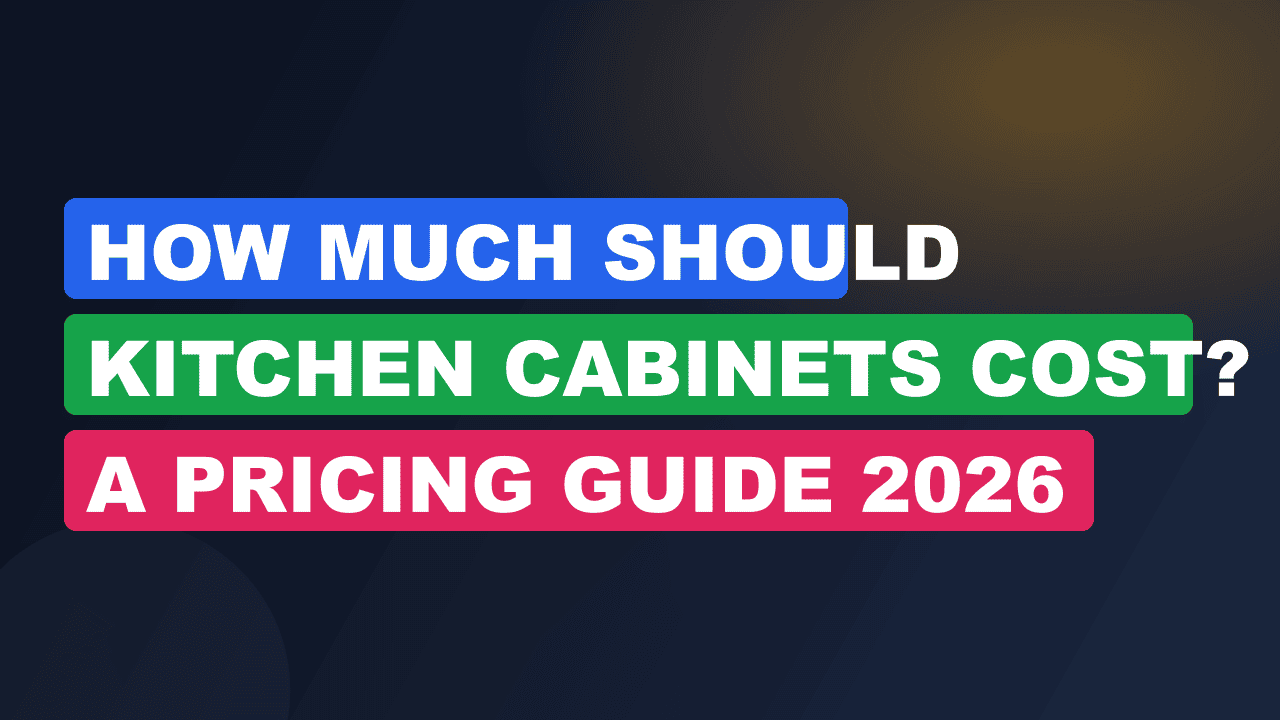 How Much Should Kitchen Cabinets Cost? A Pricing Guide 2026
