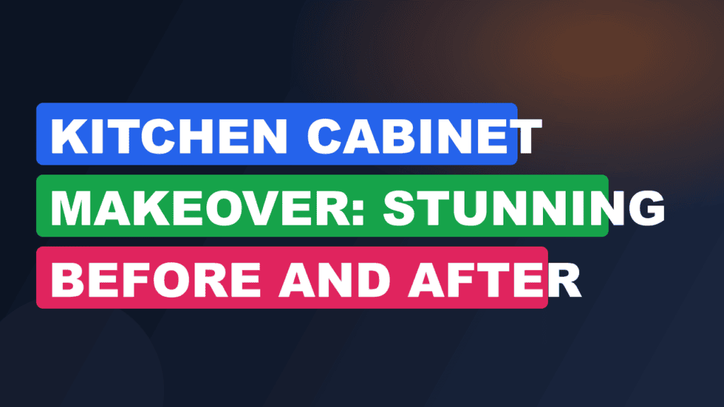 Kitchen Cabinet Makeover: Stunning Before and After Results