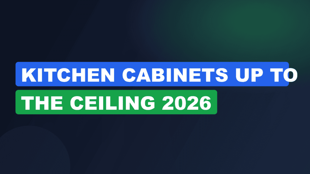 kitchen cabinets up to the ceiling 2026