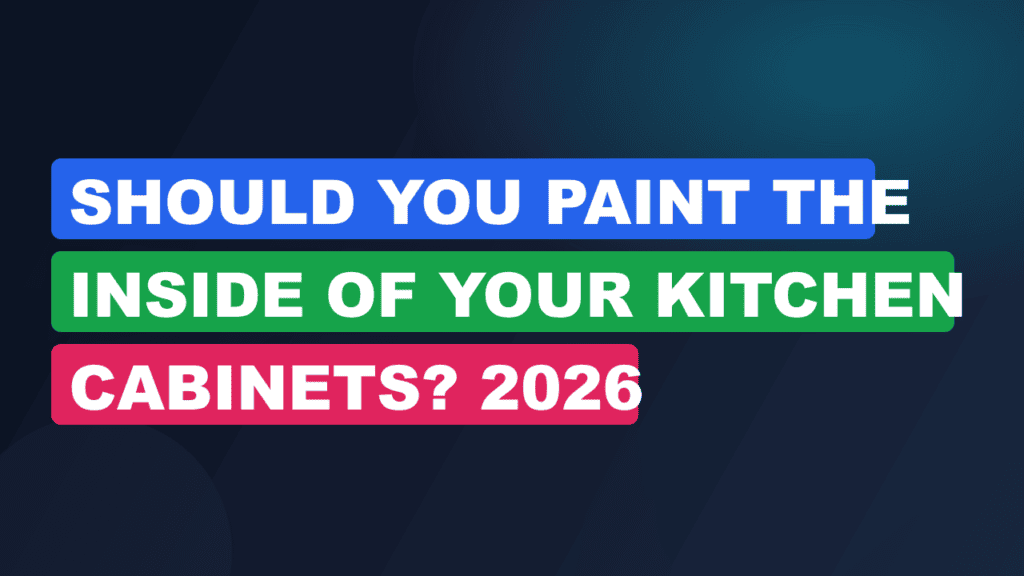 Should You Paint the Inside of Your Kitchen Cabinets? 2026