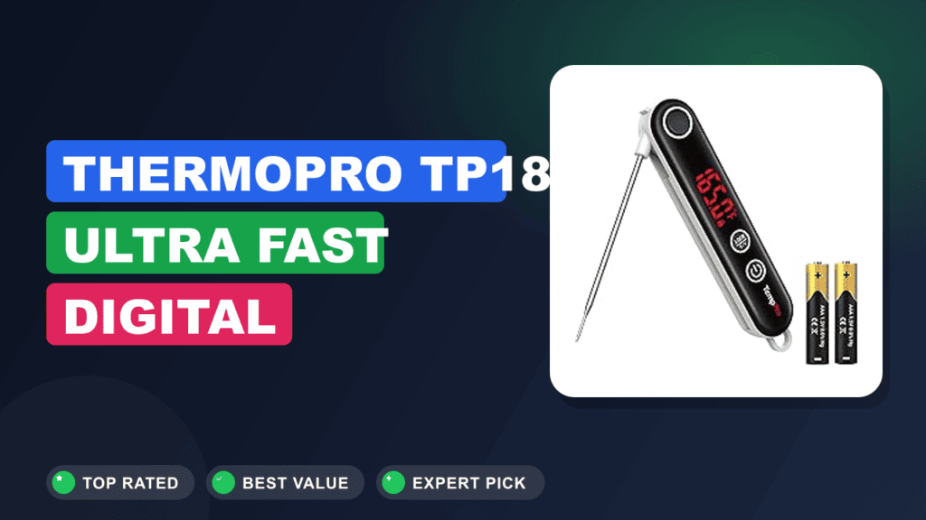 ThermoPro TP18 Ultra Fast Digital Instant Read Meat