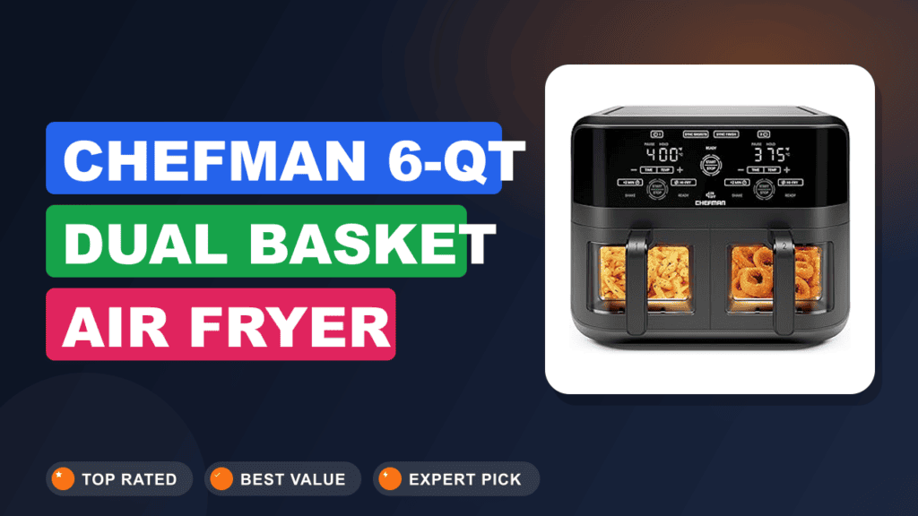 Chefman 6-Qt Dual Basket Air Fryer Oven: Ultimate Upgrade