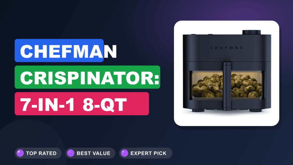 Chefman Crispinator: 7-in-1 8-Qt Air Fryer Powerhouse 2026