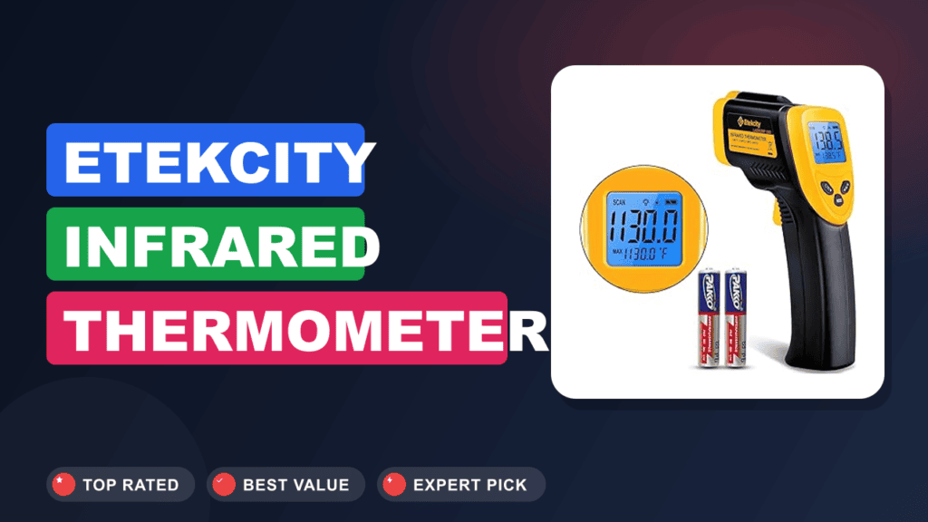Etekcity Infrared Thermometer: Best Laser Temp Gun?