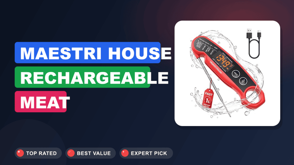 Maestri House Rechargeable Meat Thermometer: Grill Perfectly