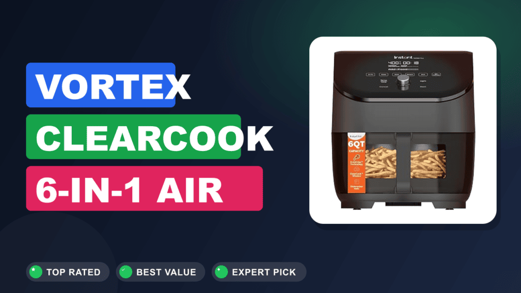 Vortex ClearCook 6-in-1 Air Fryer: See How It Cooks! 2026